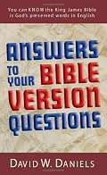 Answers to Your Bible Version Questions