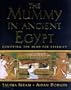 The Mummy in Ancient Egypt: Equipping the Dead for Eternity