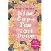 Nice Cup of Tea and a Sit Down