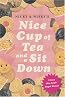 Nice Cup of Tea and a Sit Down