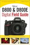 Nikon D800  D800E Digital Field Guide