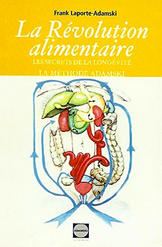 La revolution alimentaire (French Edition)