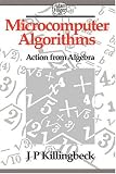 Microcomputer Algorithms: Action from Algebra