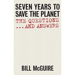 Seven Years To Save The Planet: The Questions And The Answers: The Questions and Answers