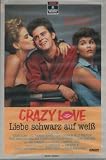 Crazy Love - Liebe schwarz auf weiss