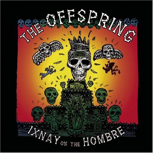 Offspring - Ixnay On The Hombre - Zortam Music