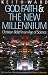 Books : God, Faith, and the New Millennium: Christian Belief in an Age of Science