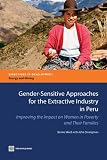 Gender-sensitive approaches for the extractive industry in Peru : improving the impact on women in poverty and their families