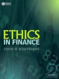 Ethics in Finance (Foundations of Business Ethics) (Foundations of Business Ethics),
John R. Boatright