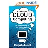 A Brief Guide to Cloud Computing: An Essential Introduction to the Next Revolution in Computing
