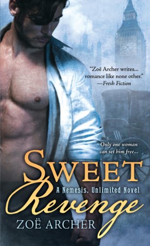 Sweet Revenge: A Nemesis Unlimited Novel by Zoë Archer
