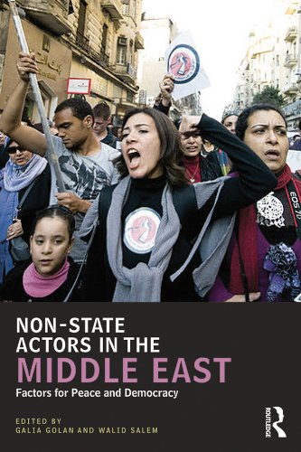 Non-State Actors in the Middle East: Factors for Peace and Democracy (UCLA Center for Middle East Development (CMED) series)