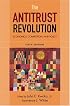 The Antitrust Revolution: Economics, Competition, and Policy