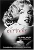 Marilyn Monroe Returns: The Healing of a Soul: The Healing of a Soul