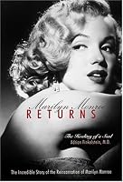 Marilyn Monroe Returns: The Healing of a Soul: The Healing of a Soul