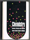 Chemistry : reactions, structure, and properties