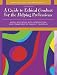 What Every Helping Professional Should Know About Ethical Conduct (What Every Teacher Should Know about (Pearson))