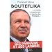 Bouteflika : Ses parrains et ses larbins