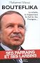 Bouteflika : Ses parrains et ses larbins