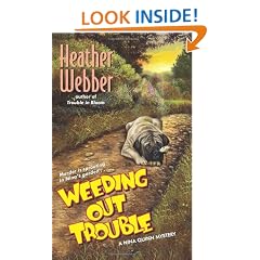 Weeding Out Trouble: A Nina Quinn Mystery