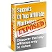 Secrets Of Top Affiliate Marketers - Learn Their Secrets Of Making $22,000 Or More Per Month!  AAA+++