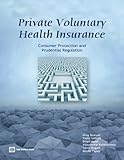 Private voluntary health insurance : consumer protection and prudential regulation