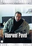 Farewell Pavel ( Vaarwel Pavel ) ( Lebwohl Pavel )