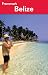 Frommer's(r) Belize (Frommer's Complete Guides)