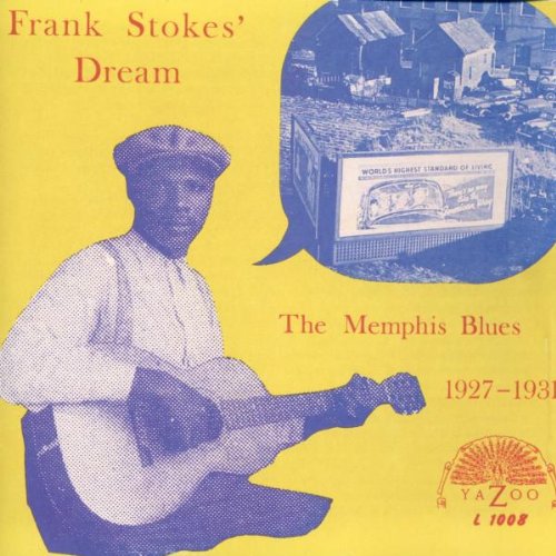 FRANK STOKES' DREAM - THE MEMPHIS BLUES 1927 - 1931 (180 GRAM) - 33T