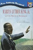 Martin Luther King, Jr. and the March on Washington (All Aboard Reading)