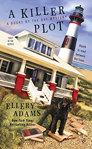 A Killer Plot (A Books by the Bay Mystery), by Ellery Adams