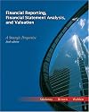 Financial Reporting, Financial Statement Analysis, and Valuation: A Strategic Perspective (with Thomson One Access Code)