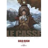 Le casse, Tome 5 : Gold Rushpar Luca Blengino