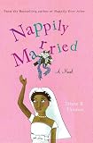 Nappily Married: A Novel
