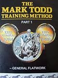 The Mark Todd Training Method, Part 1: General Flatwork