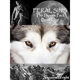FERAL SINS (The Phoenix Pack) ~ Suzanne Wright