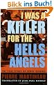 I Was a Killer for the Hells Angels: The Story of Serge Quesnal