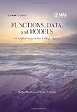 Functions, Data, and Models: An Applied Approach to College Algebra