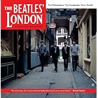 The Beatles' London: A Guide to 467 Beatles Sites in and Around London by Piet Schreuders, Mark Lewisohn, Adam Smith, and Derek Taylor