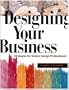 Designing Your Business: Strategies For Interior Design Professionals