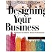 Designing Your Business: Strategies For Interior Design Professionals