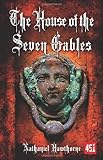 The house of the seven gables : a romance