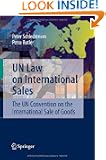 UN Law on International Sales: The UN Convention on the International Sale of Goods (Springer-Lehrbuch)