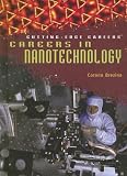 Careers in Nanotechnology (Cutting-Edge Careers)