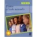 Chanter � l'�cole maternelle Petite, Moyenne et Grande Section (1C�d�rom)