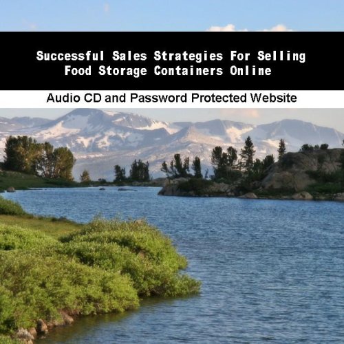 Successful Sales Strategies For Selling Food Storage Containers Online