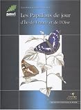 Les papillons de jours d&acirc;��&Atilde;�le-de-France et de l&acirc;��Oise
