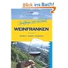 Ausfl�ge mit Genuss: Weinfranken: Wandern. Radeln. Einkehren