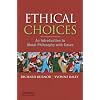 Ethical Choices: An Introduction to Moral Philosophy with Cases