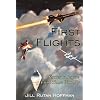 First Flights: Stories to Inspire From Those Who Fly